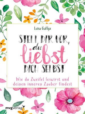 cover image of Stell dir vor, du liebst dich selbst